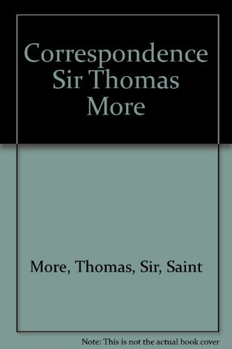 The correspondence of Sir Thomas More