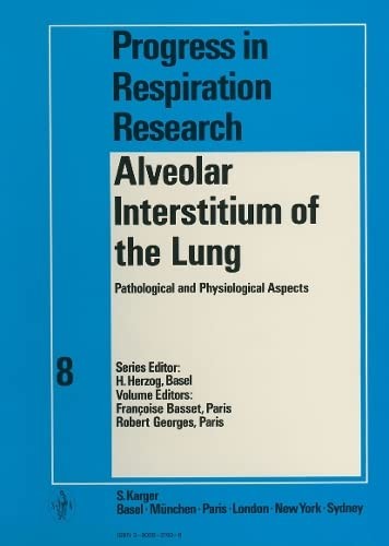 Alveolar Interstitium of the Lung: Pathological & Physiological Aspects