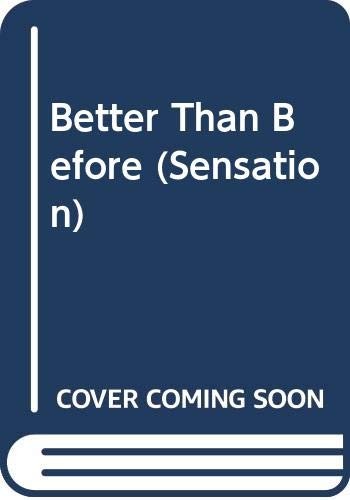 Better than before