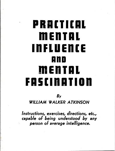 Practical Mental Influence and Mental Fascination