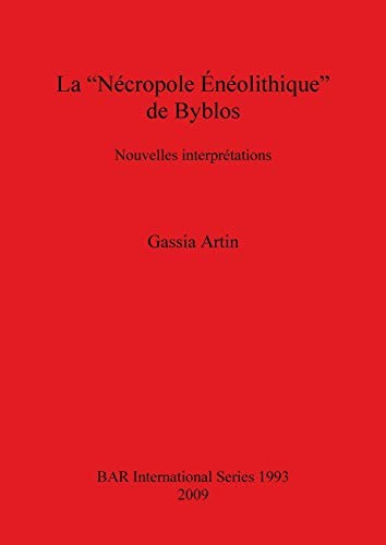 La "nécropole énéolithique" de Byblos
