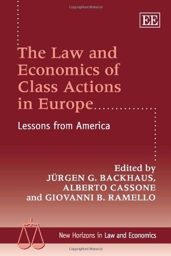 The Law and Economics of Class Actions in Europe