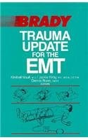 Trauma Update for the Emergency Medical Technician