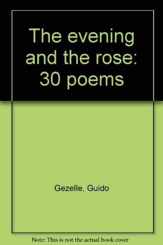 The Evening and the Rose