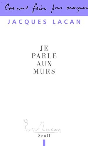 Je parle aux murs