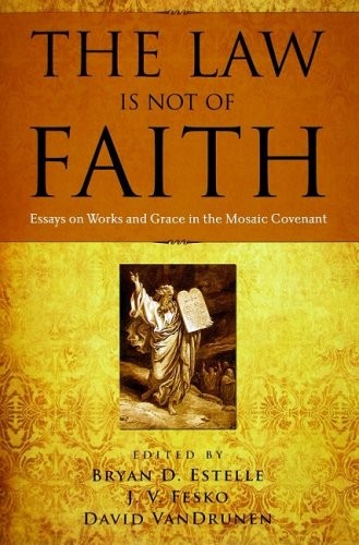The law is not of faith
