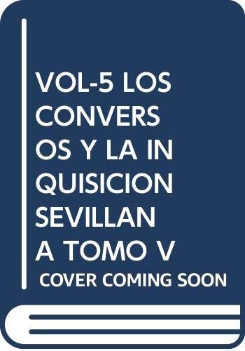 Conversos y la Inquisicion sevillana