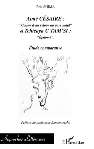 Aimé Césaire, Cahier d'un retour au pays natal et Tchicaya U Tam'si, Épitomé