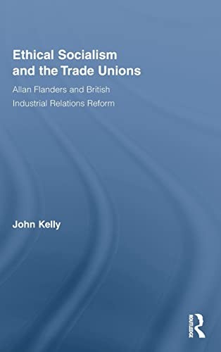 Ethical Socialism and the Trade Unions