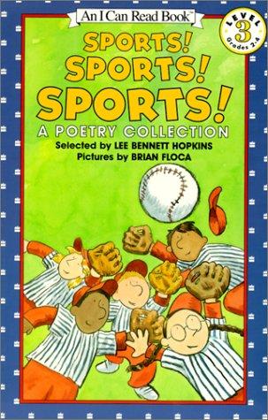 Sports! Sports! Sports! a Poetry Collection (I Can Read Books: Level 3 (Harper Library))