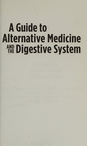 A guide to alternative medicine and the digestive system