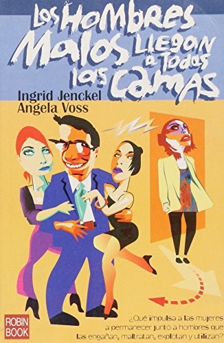 Los Hombres Malos Llegan A Todas Las Camas