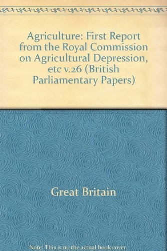 First report of the Royal Commissioners on agricultural depression