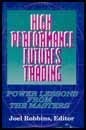 High performance futures trading