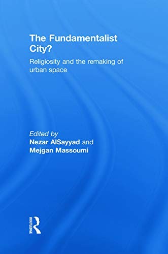 The Fundamentalist City?