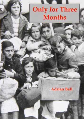 Only for Three Months: The Basque Refugee Children in Exile