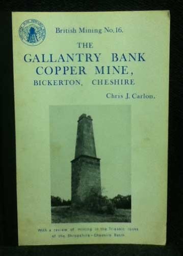 The Gallantry Bank Copper Mine, Bickerton, Cheshire