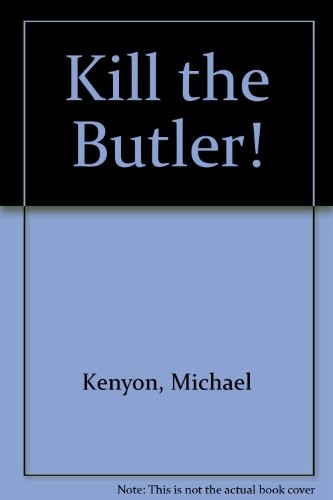 Kill the Butler!