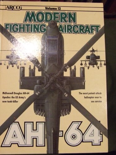 Modern Fighting Aircraft: AH-64