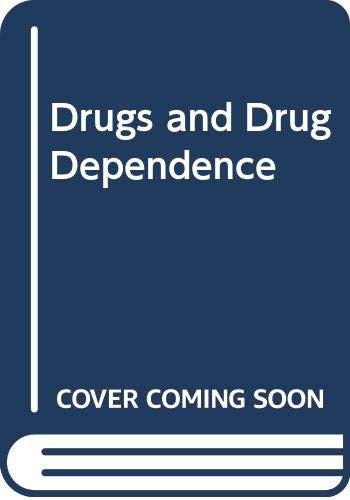 Drugs and drug dependence