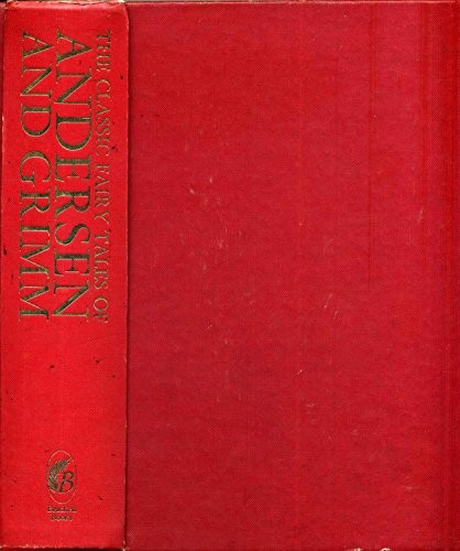 The Classic Fairy Tales of Andersen and Grimm