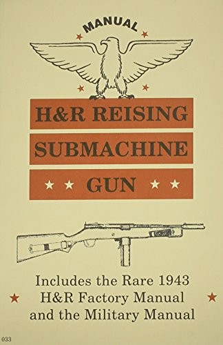 H&R Reising Submachine Gun Manual, M50-M55-M60