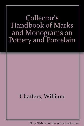 The Collector's Handbook of Marks and Monograms on Pottery & Porcelain