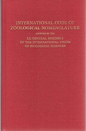 Code international de nomenclature zoologique, adoptáe par la xxe Assemblée Generale de l'Union Internationale des Sciences Biologiques =
