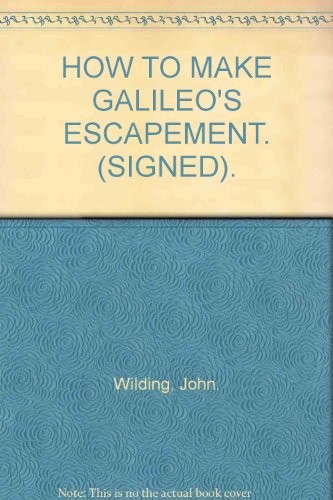 How to Make Galileo's Escapement