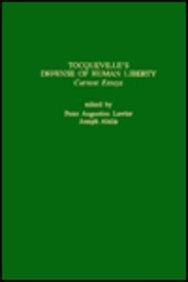 Tocqueville's Defense of Human Liberty