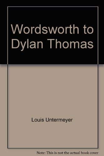 Wordsworth to Dylan Thomas
