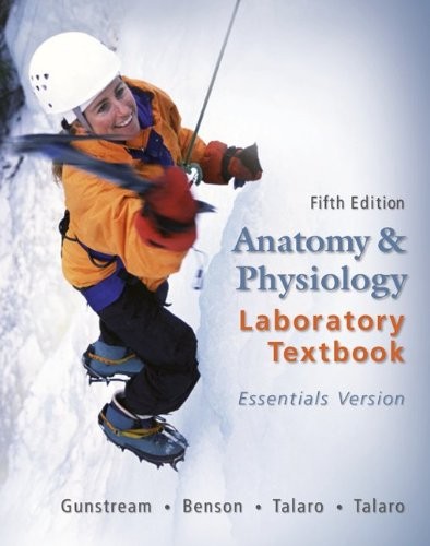 Anatomy & Physiology Laboratory Textbook, Essentials Version