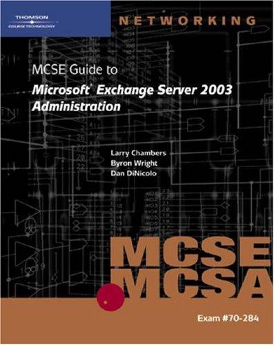 MCSE guide to Microsoft Exchange Server 2003 administration