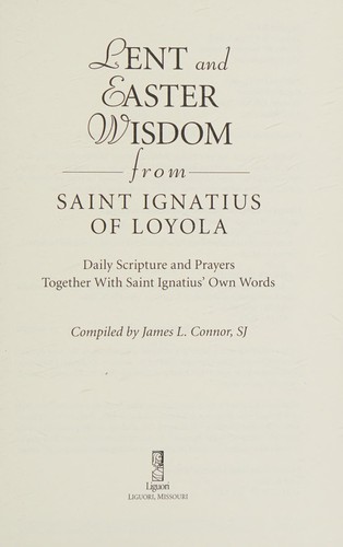 Lent and Easter Wisdom from Saint Ignatius of Loyola