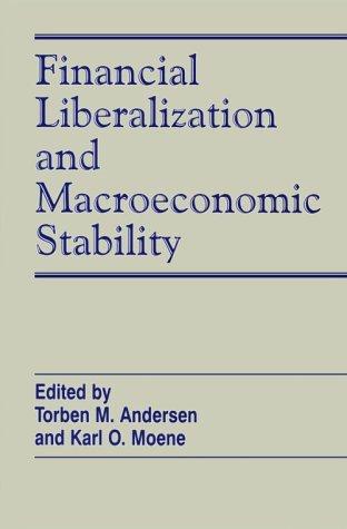 Financial Liberalization and Macroeconomic Stability