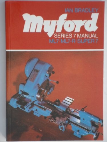 Myford Series 7 Lathe Manual