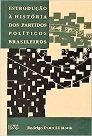 Introdução à história dos partidos políticos brasileiros