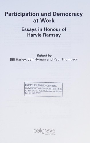 Participation and Democracy at Work: Essays in Honour of Harvie Ramsay