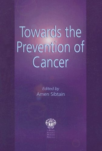 Towards the Prevention of Cancer