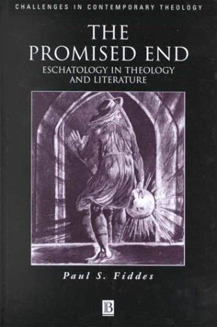 The Promised End: Eschatology in Theology and Literature