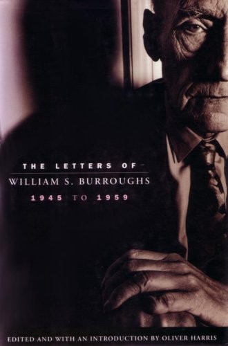 The Letters of William S. Burroughs, 1945-59