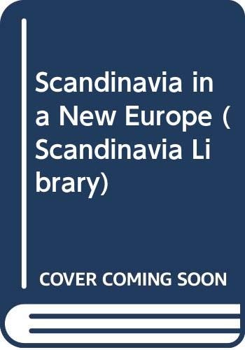 Scandinavia in a new Europe