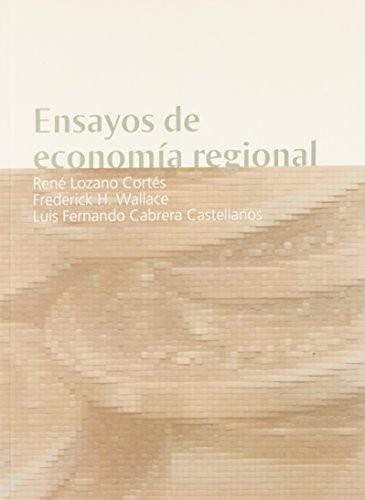 Ensayos de economía regional