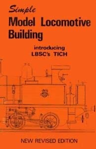 Simple model locomotive building, introducing LBSC's TICH