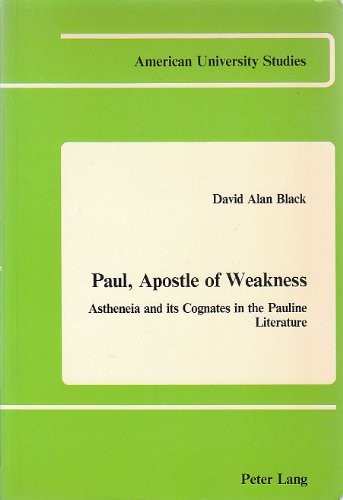 Paul, apostle of weakness