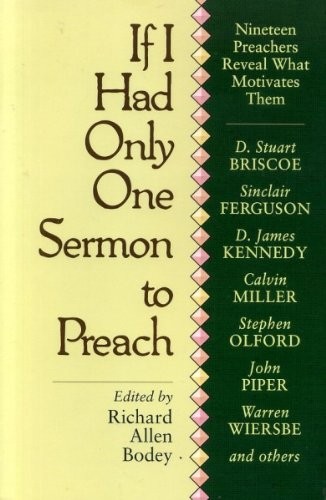 If I had only one sermon to preach