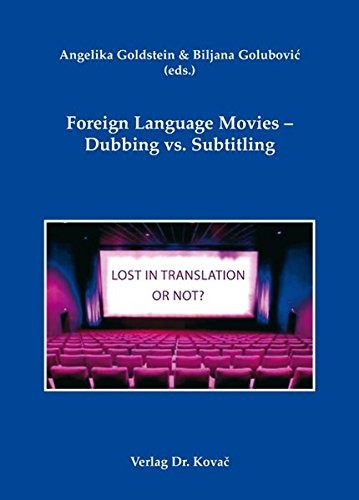 Foreign Language Movies: Dubbing vs. Subtitling