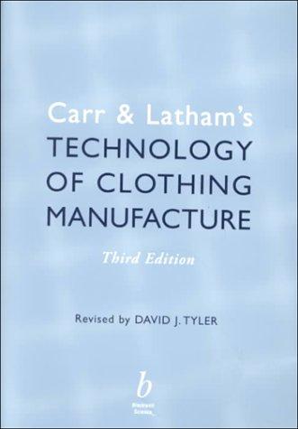 Carr & Latham's Technology of Clothing Manufacture