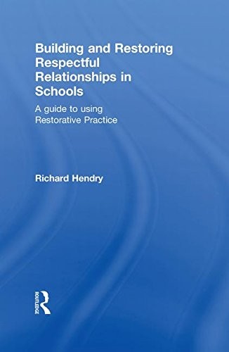 Building and restoring respectful relationships in schools