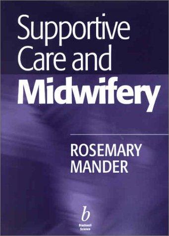 Supportive Care and Midwifery